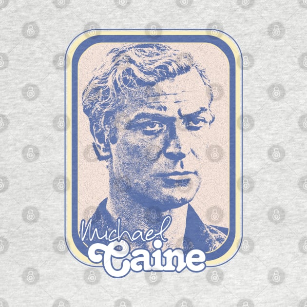 Michael Caine // Retro 60s Fan Art Design by DankFutura